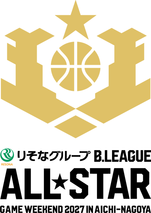 りそなグループ B.LEAGUE ALL-STAR GAME WEEKEND 2027 IN AICHI-NAGOYA